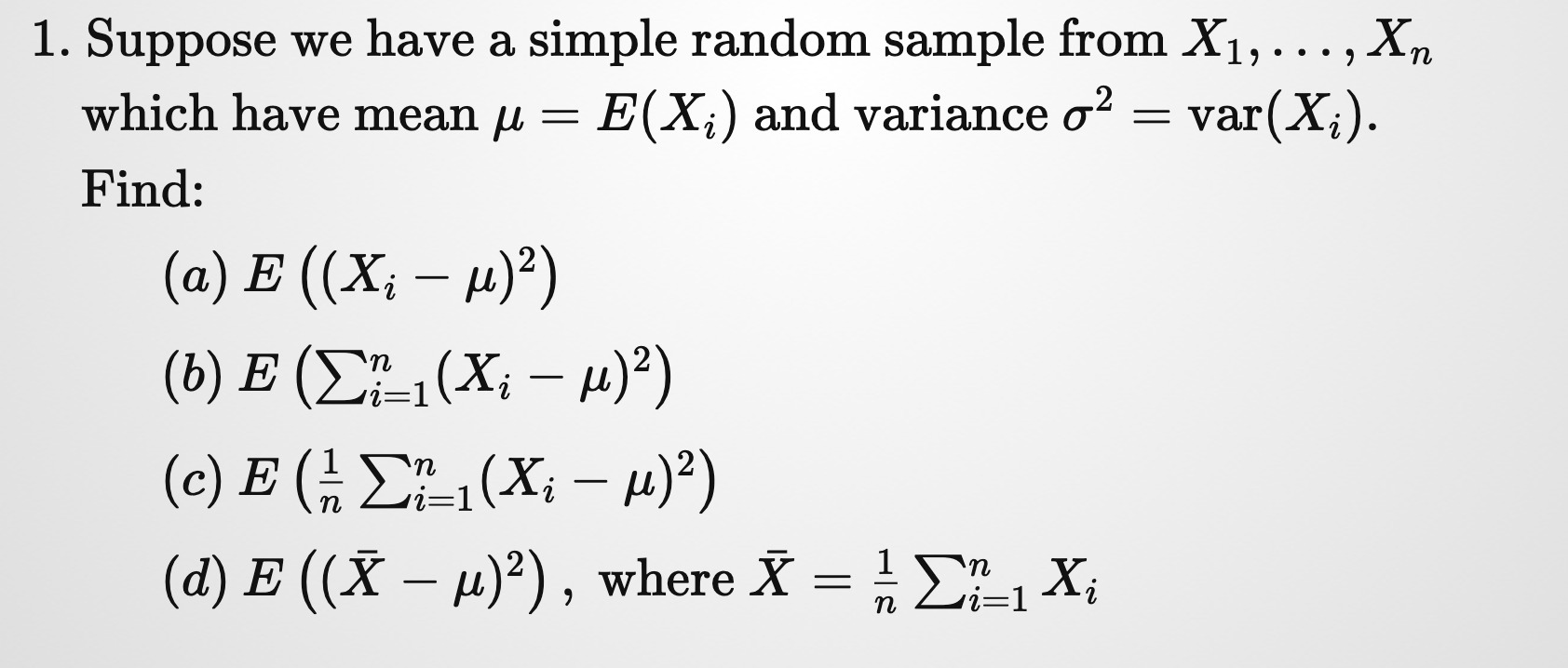 1. Suppose we have a simple random sample from