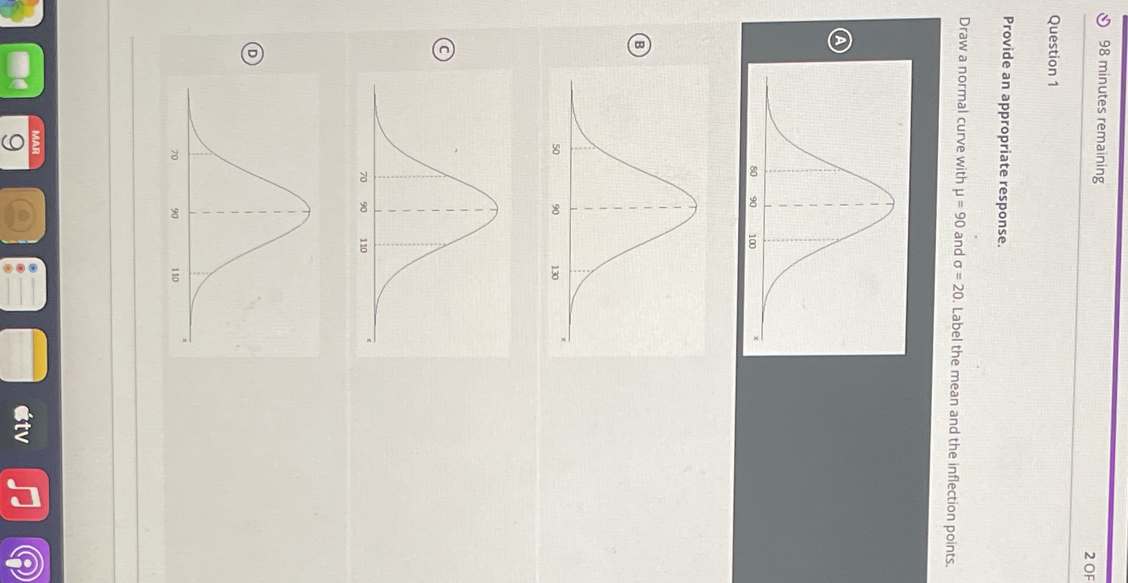 98 minutes remaining 2 OF Question 1 Provide an