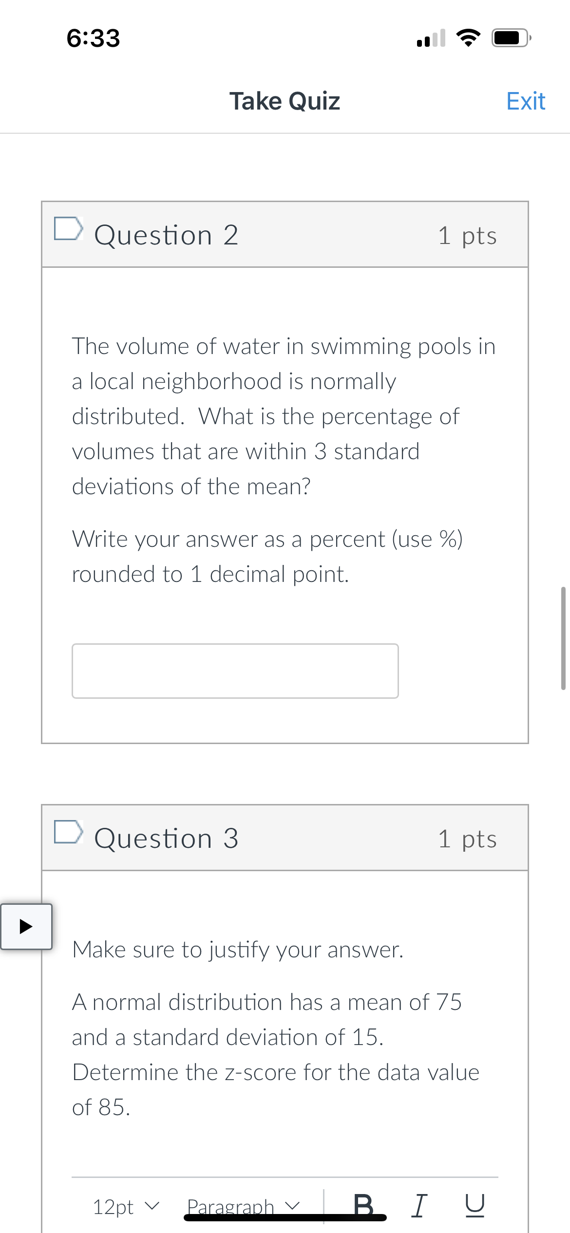 633 .Ill '3' C} Take Quiz Exit D Question 2 1 pts