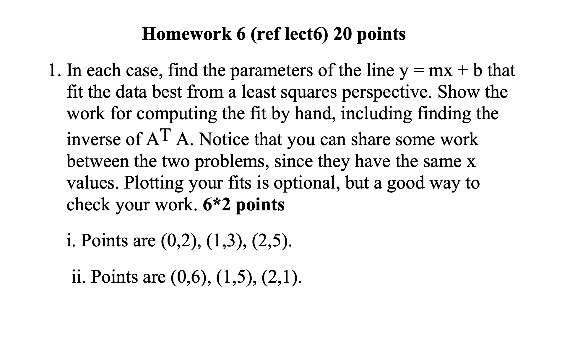Homework 6 (reflect6) 20 points 1. In each case,