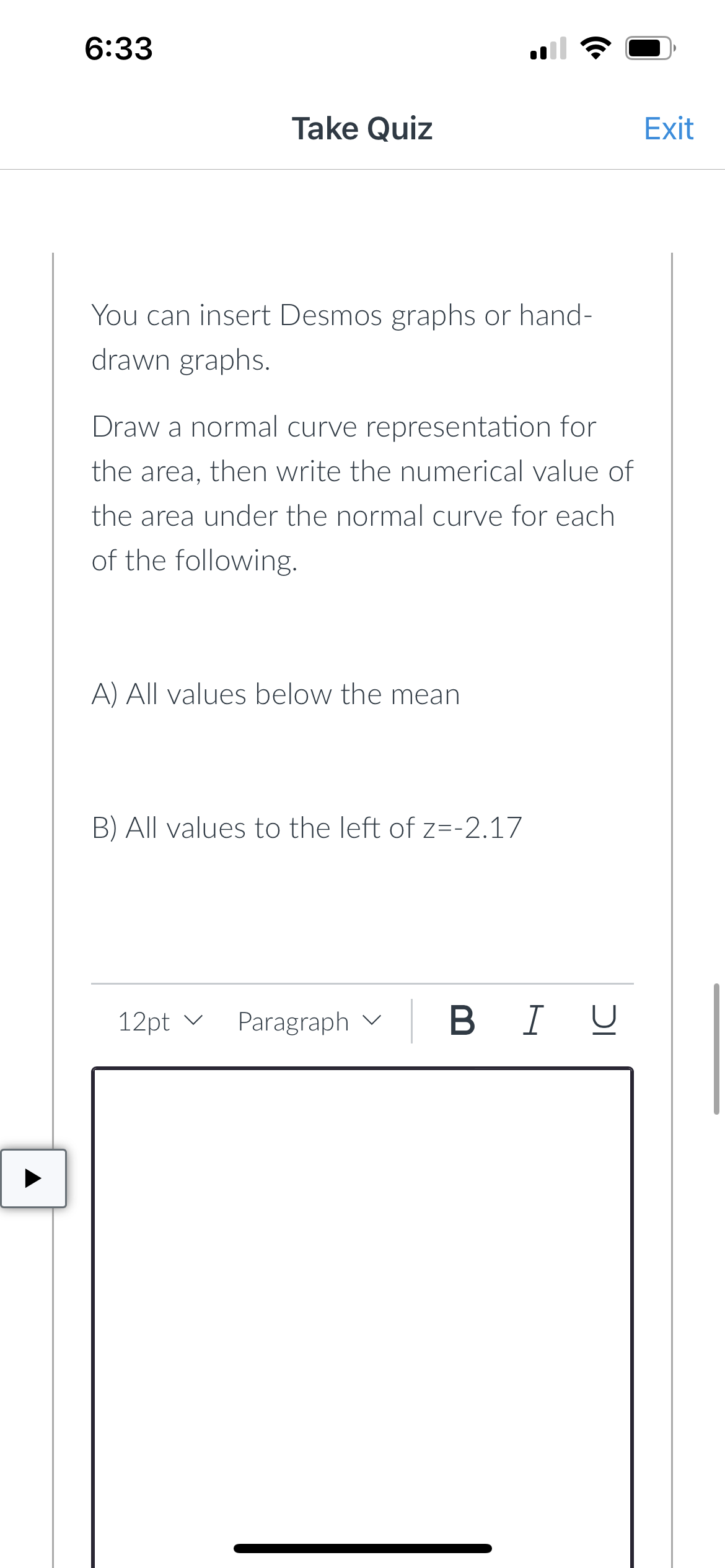633 .Ill '3' C} Take Quiz Exit D Question 2 1 pts