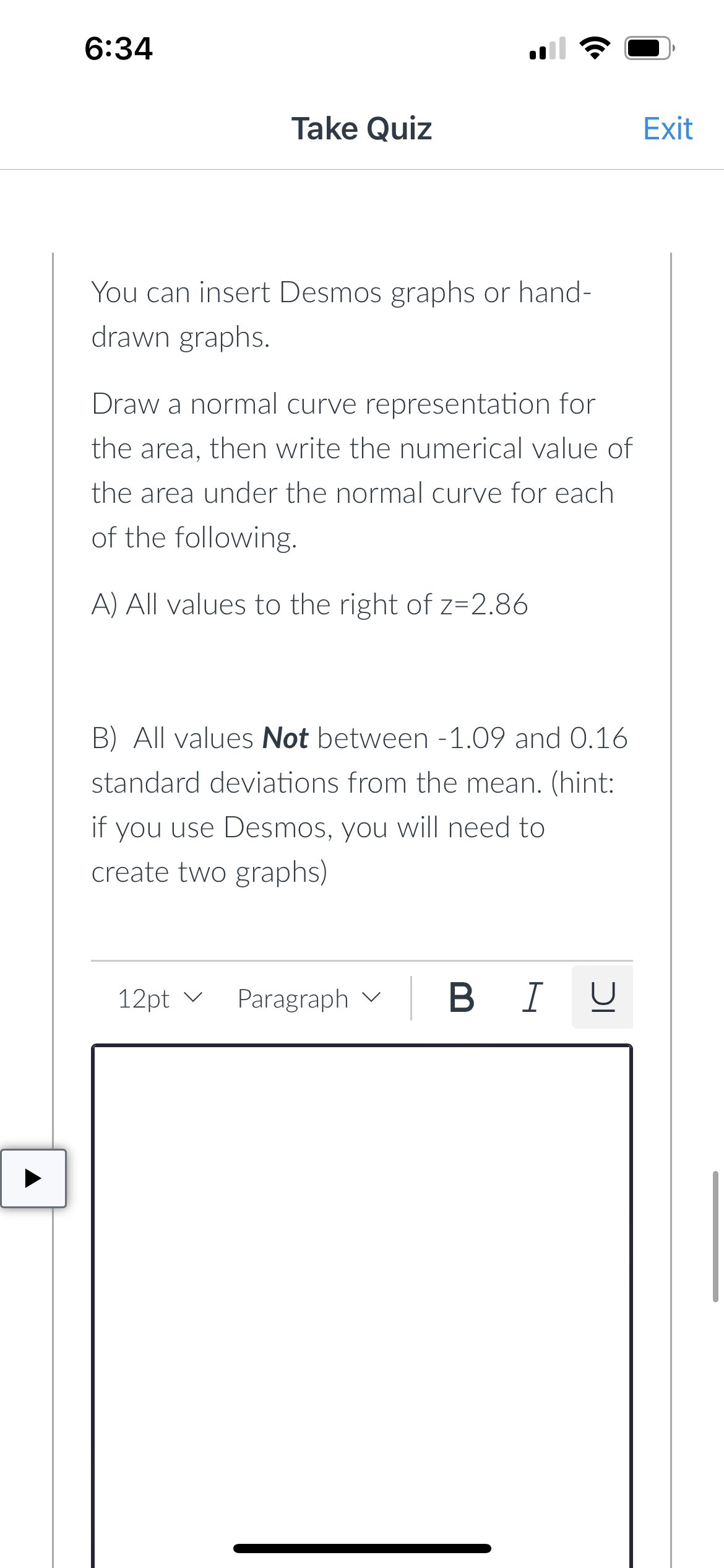 633 .Ill '3' C} Take Quiz Exit D Question 2 1 pts
