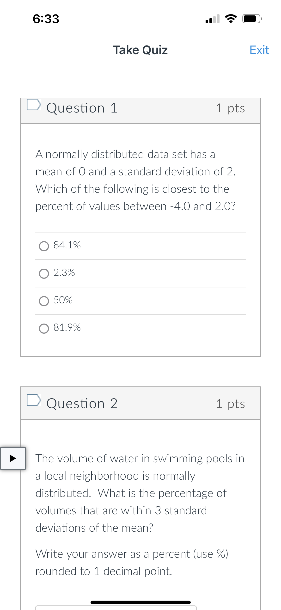 633 .Ill '3' C} Take Quiz Exit D Question 2 1 pts