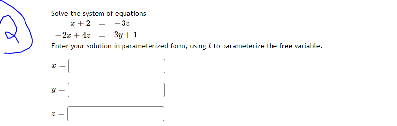 need help with this two question Solve the system