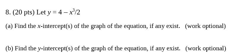 8. (20 pts) Let y : 4 x3f2 (a) Find the
