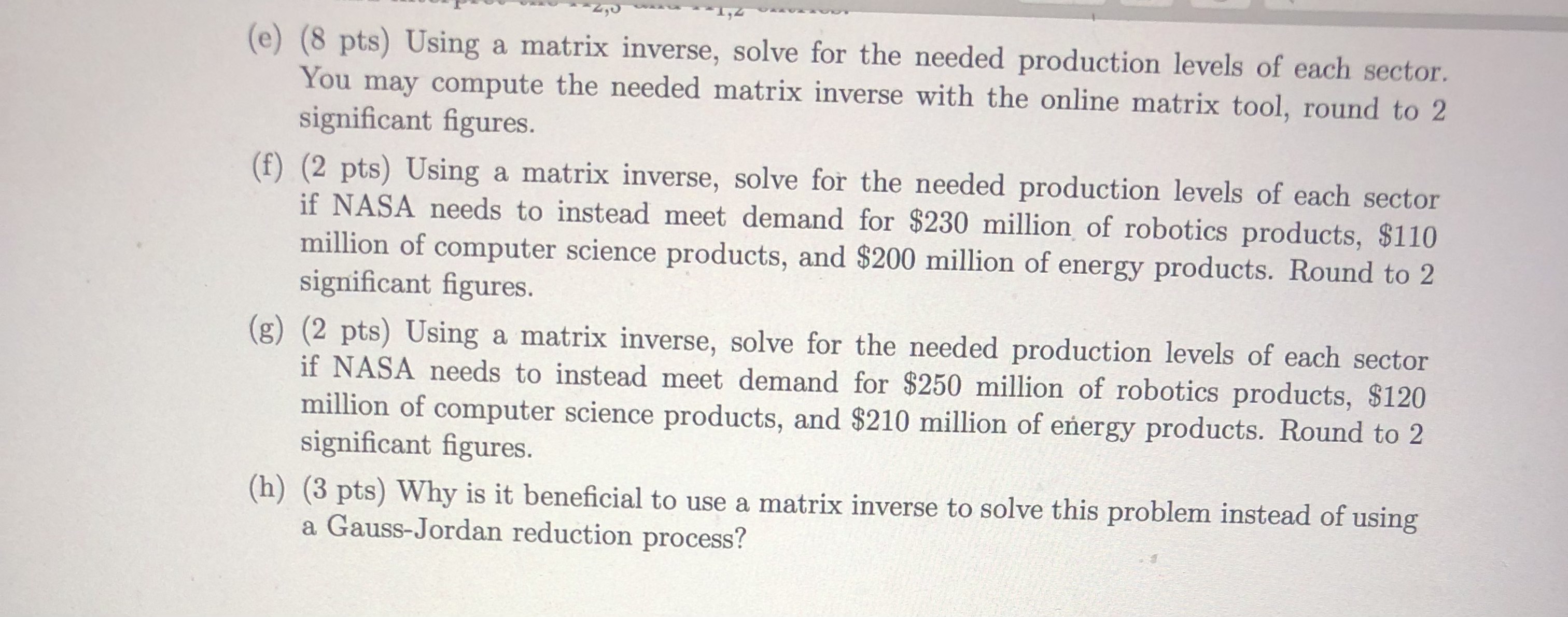 (e) (8 pts) Using a matrix inverse, solve for the