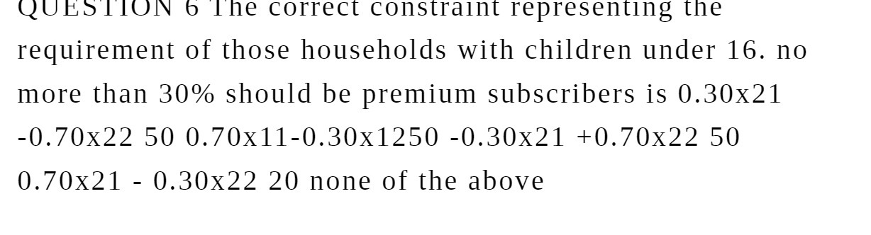 QUESTION 6 The correct constraint representing