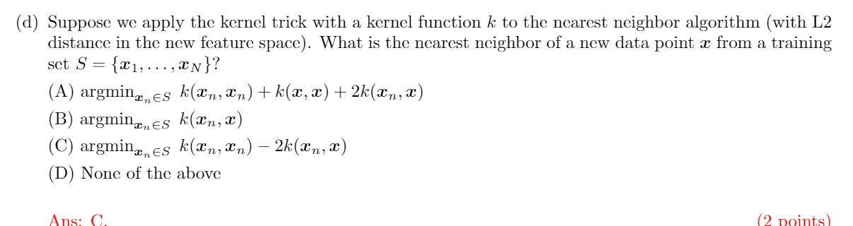 (d) Suppose we apply the kernel trick with a