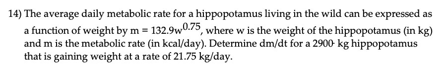14) The average daily metabolic rate for a