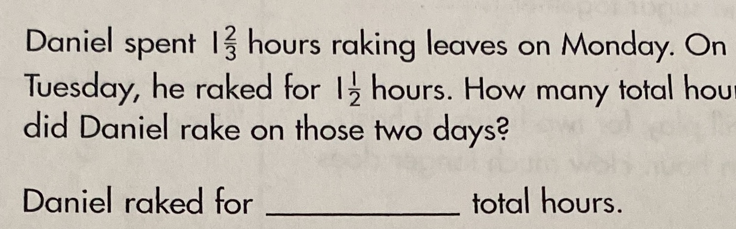 word problems Daniel spent 13 hours raking leaves