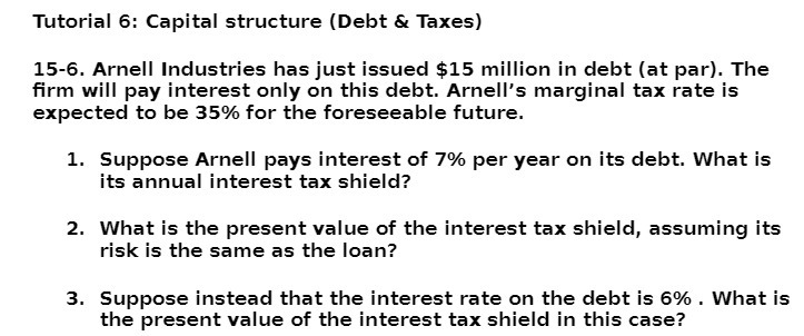Tutorial 6: Capital structure (Debt 5: Taxes}