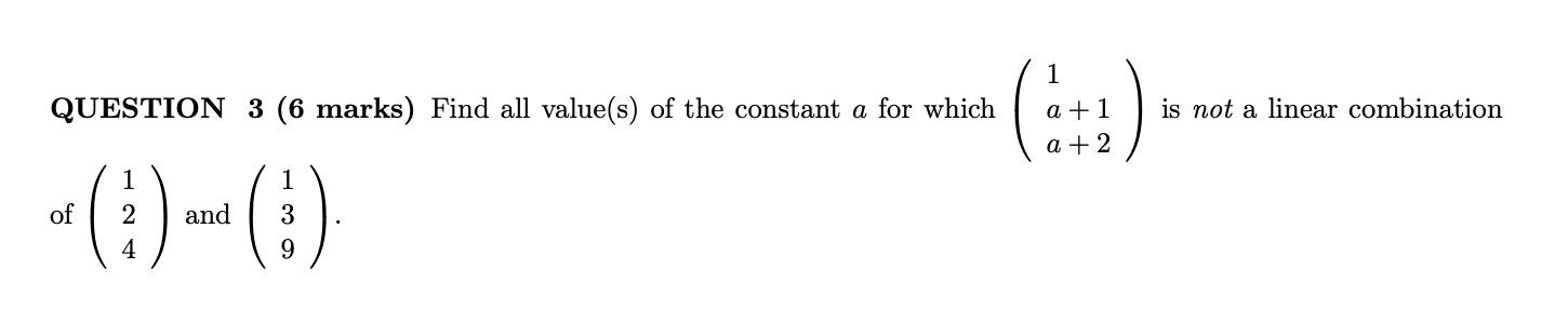 1 QUESTION 3 (6 marks) Find all value(s) of the