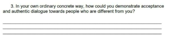 3. In your own ordinary concrete way, how could