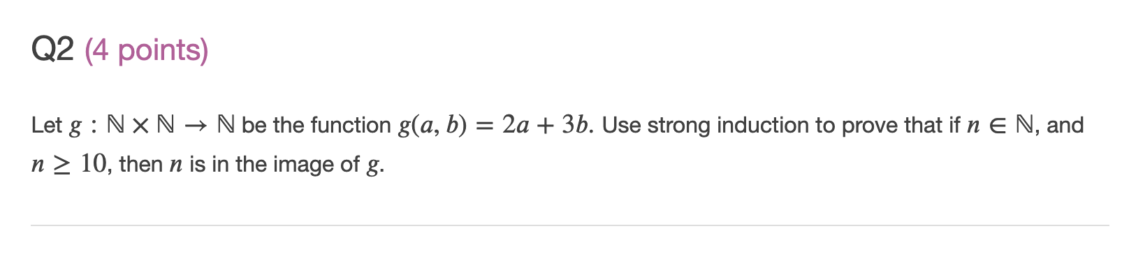 02 (4 points) Let g : N X N > N be the function