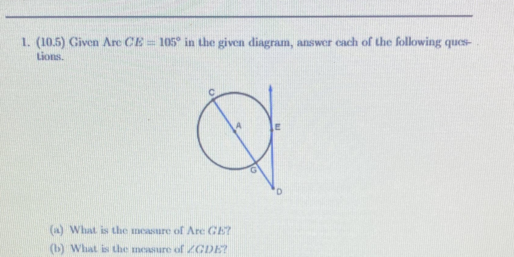 1. (10.5) Given Are CE = 105" in the given