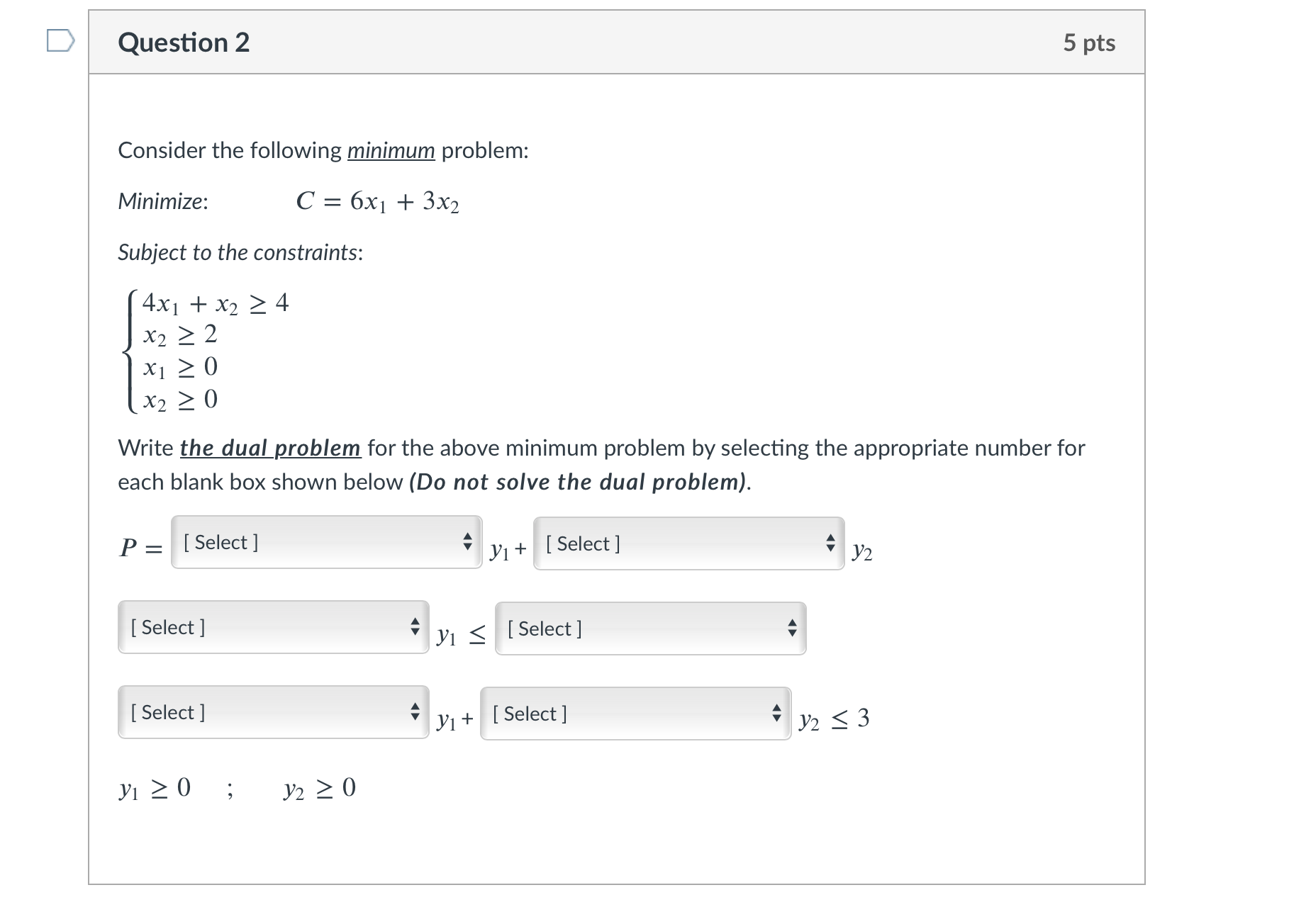 Please show steps D Question 2 5 pts Consider the