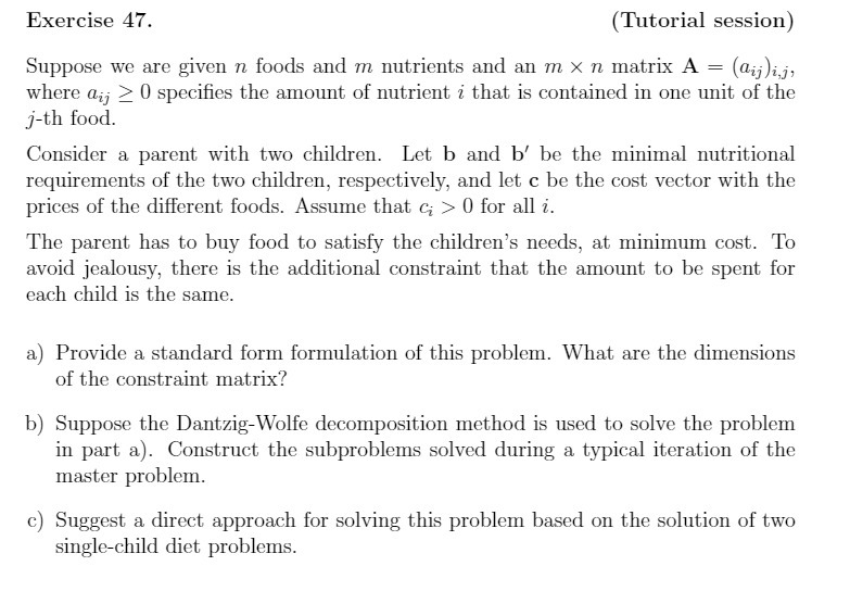 Exercise 47. (Tutorial session) Suppose we are