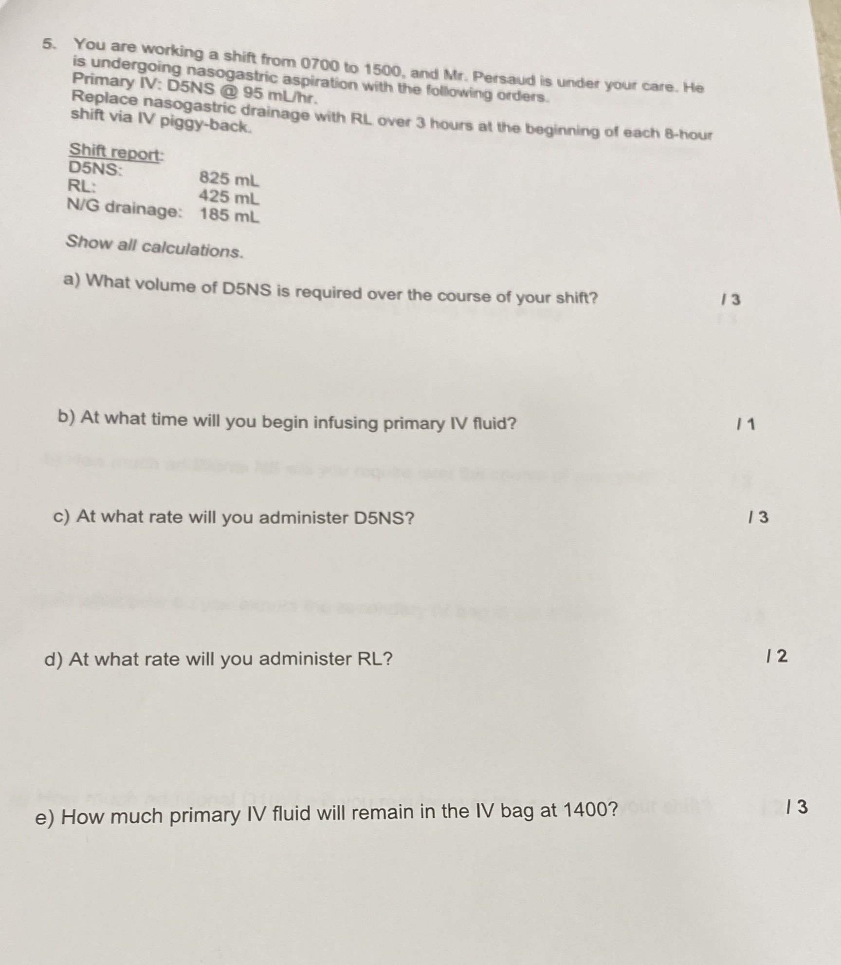 Please answer below question 5. You are working a