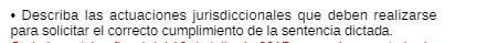 . Describa las actuaciones jurisdictionales que