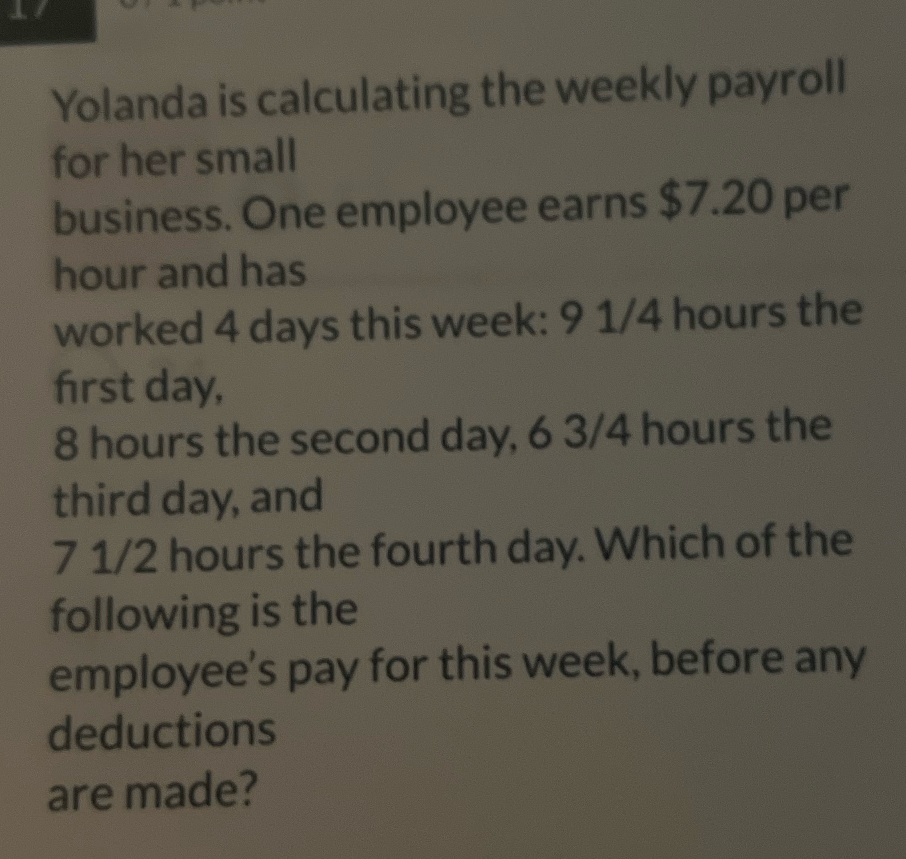 Yolanda is calculating the weekly payroll for her