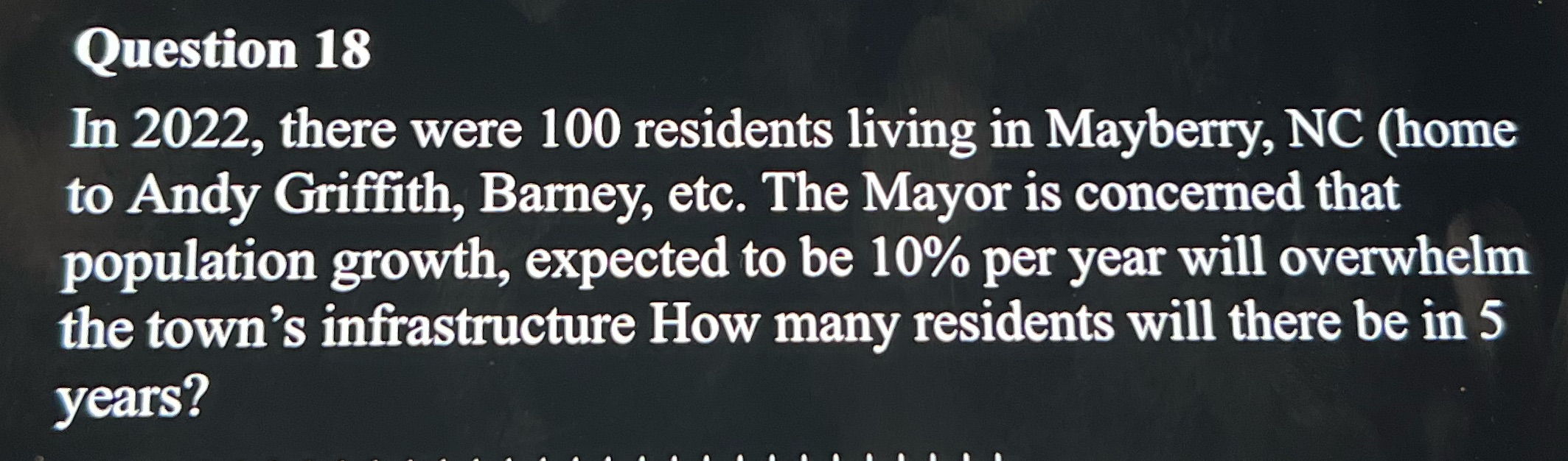 Question 18 In 2022, there were 100 residents
