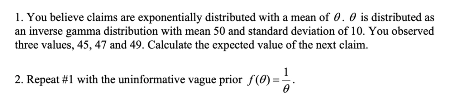 1. You believe claims are exponentially
