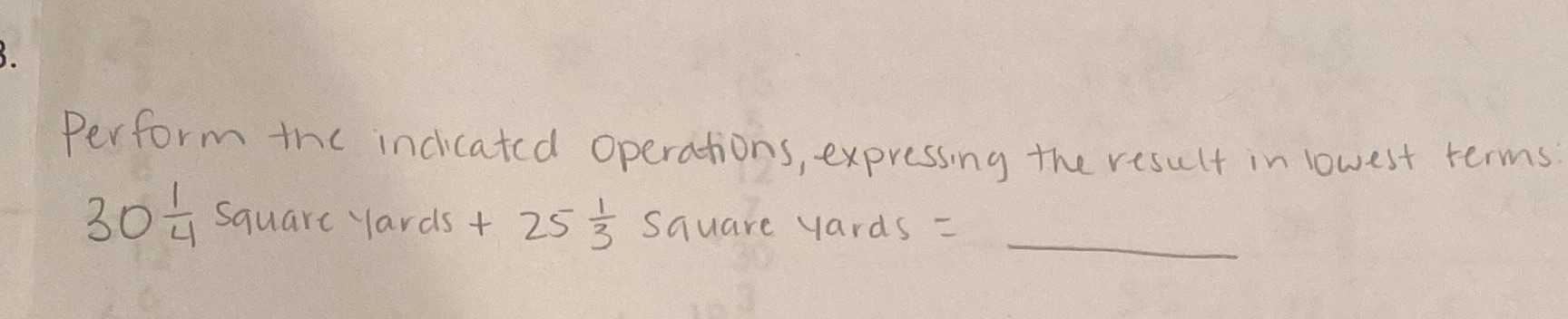 Perform the indicated operations, expressing the