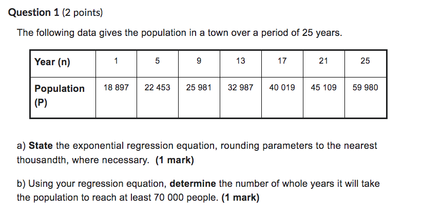 Question 1 (2 points) The following data gives