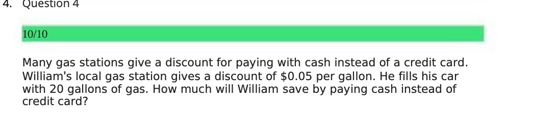 4. Question 4 Many gas stations give a discount