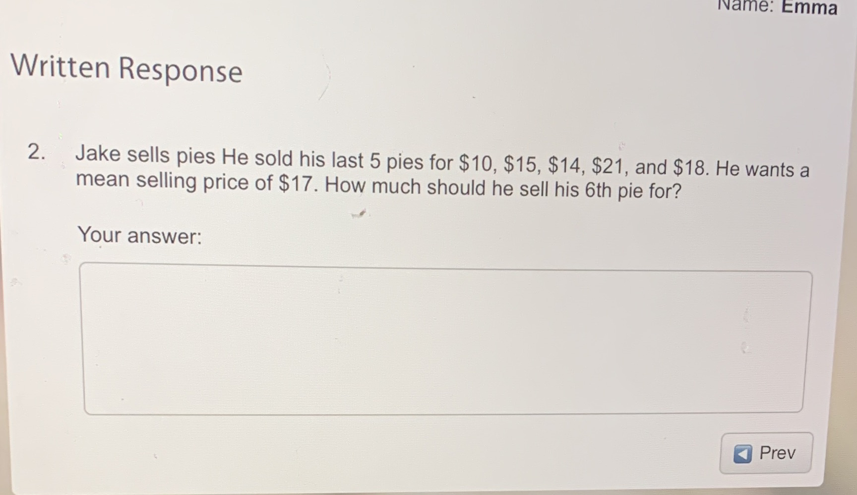 Name: Emma Written Response 2. Jake sells pies He