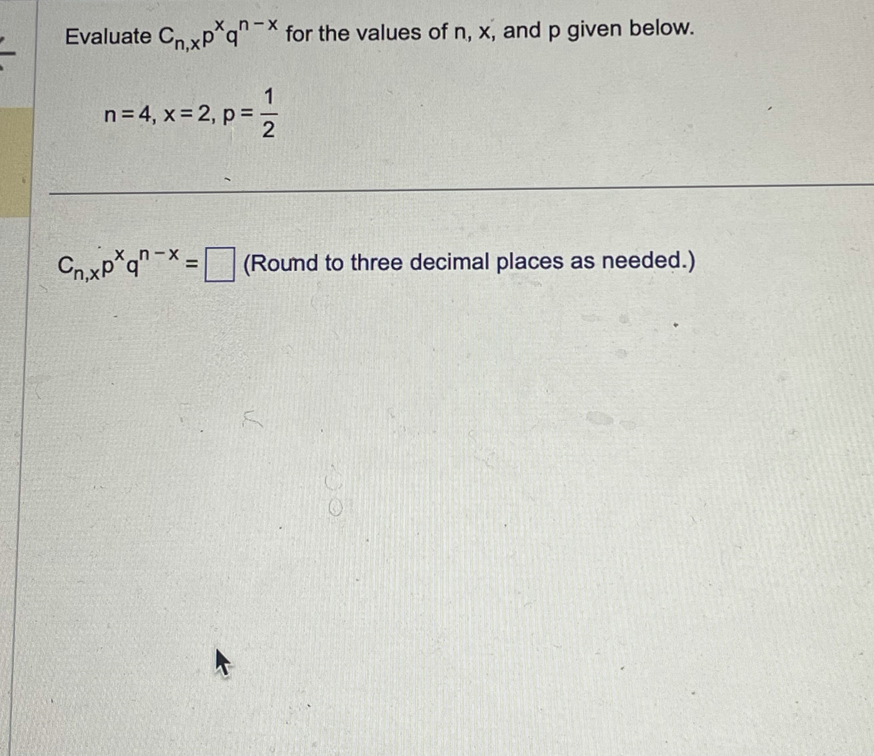 1 Evaluate Cn xp q" for the values of n, x, and p