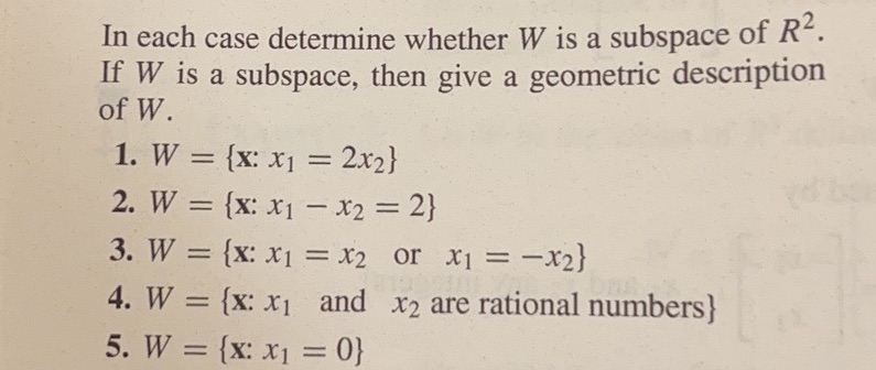Only 3 and 4 please! W is a subset of R^2