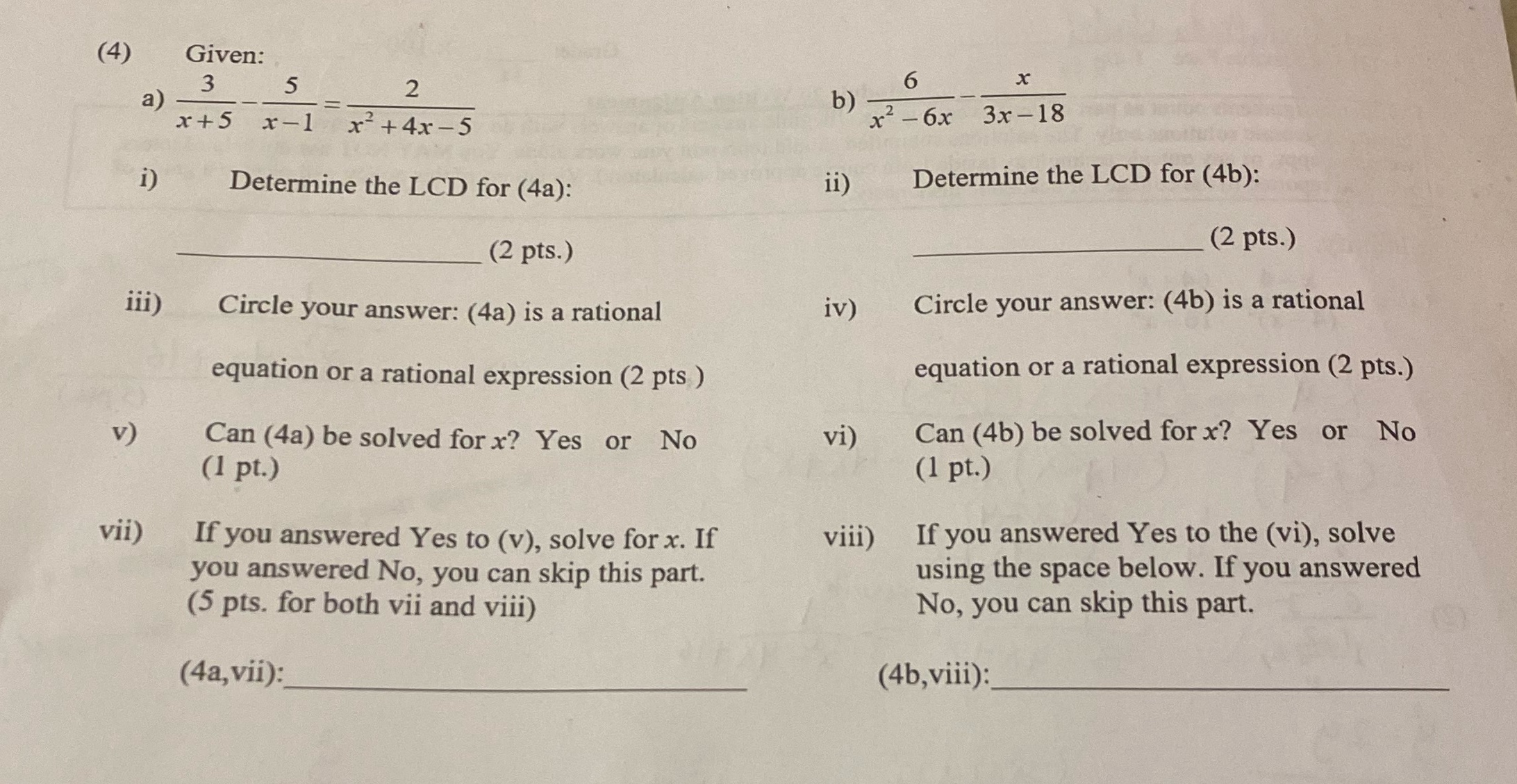 (4) Given: 6 X 3 5 2 a b) x 2- 6x 3x - 18 x+5 x-1