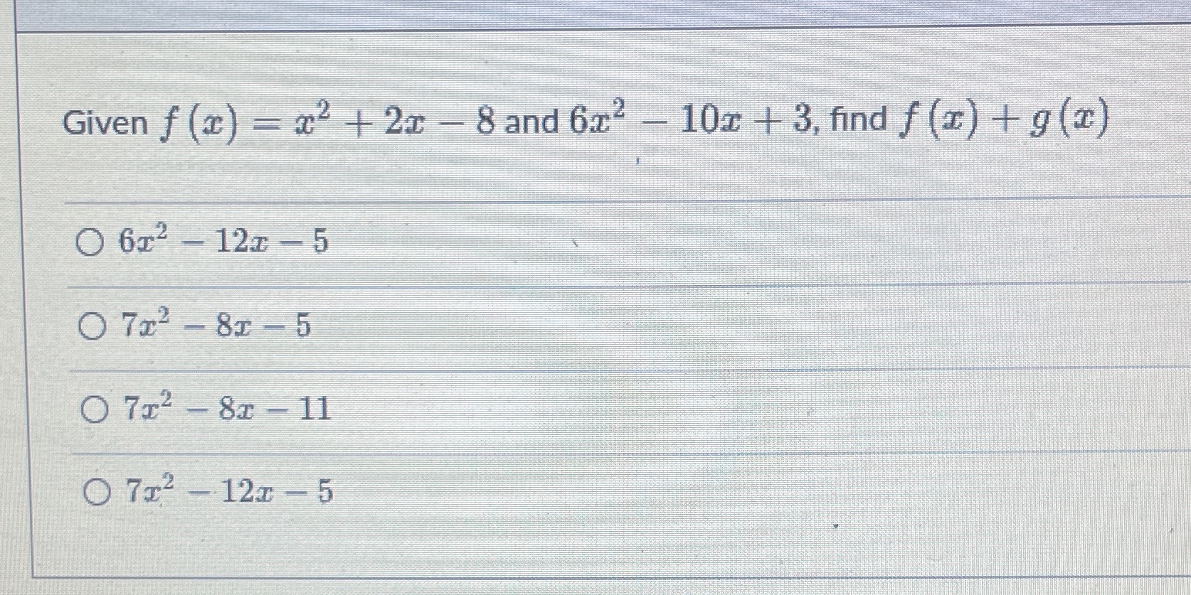 Given f (x) = x' + 21 - 8 and 6x- - 10r + 3,