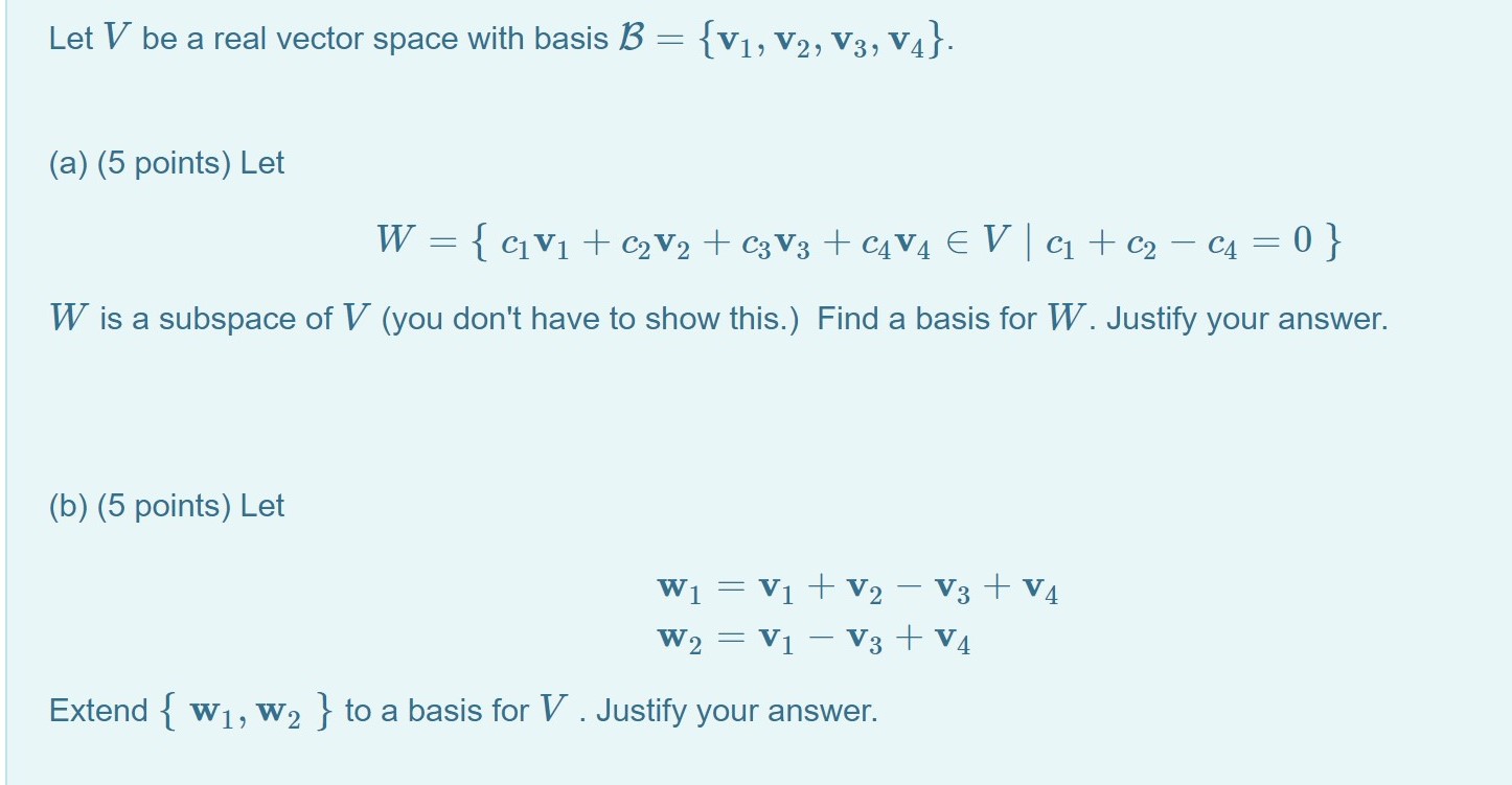PLEASE HELP. Let V be a real vector space with