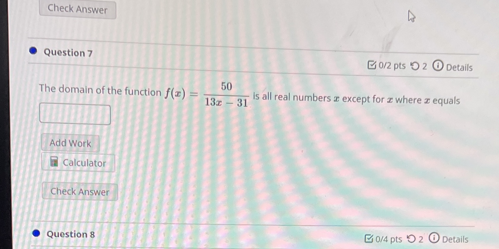Check Answer . Question 7 0/2 pts ) 2 0 Details