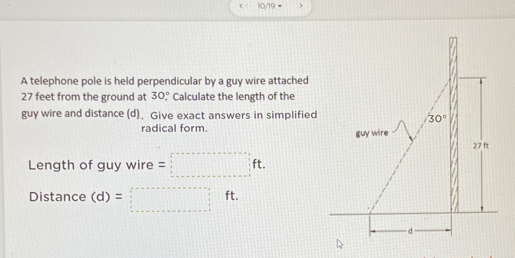10/19 - A telephone pole is held perpendicular by