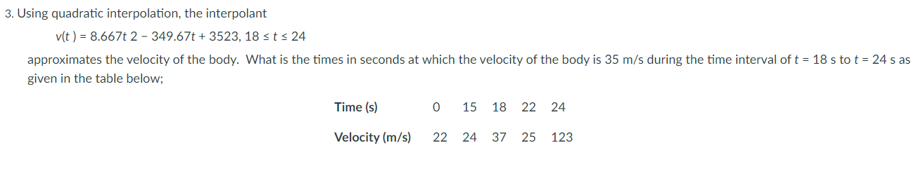 3. Using quadratic interpolation, the interpolant