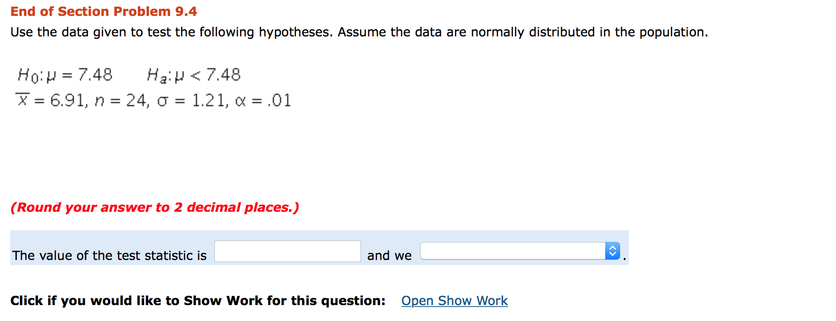 Use the data given to test the following