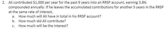 2. Ali contributed $1,000 per year for the past 9