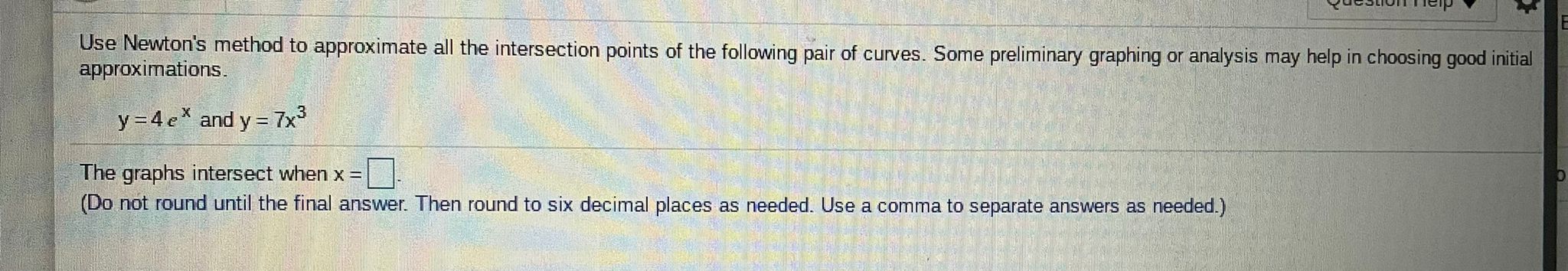 Use Newton's method to approximate all the