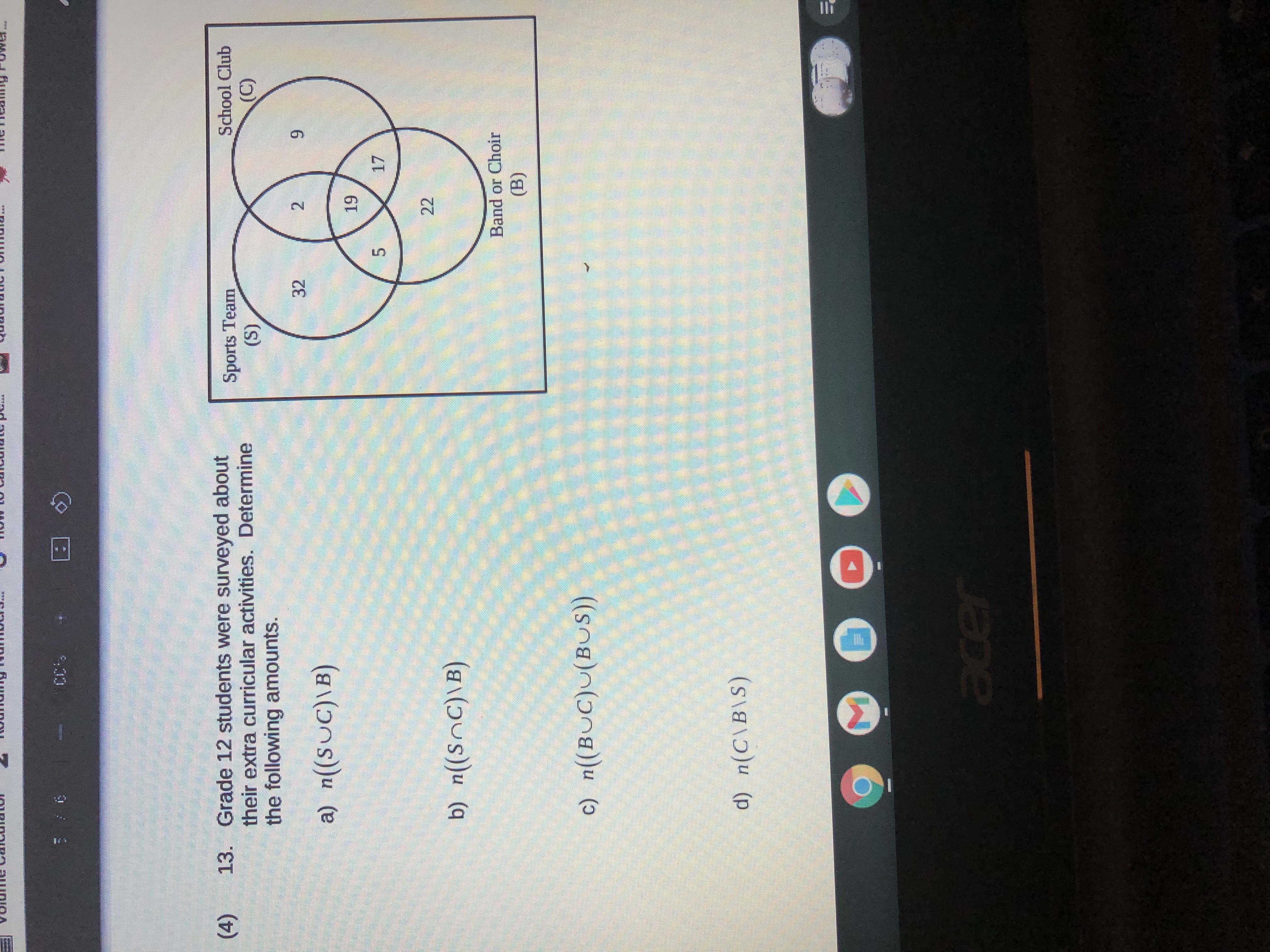 (4) 13. Grade 12 students were surveyed about