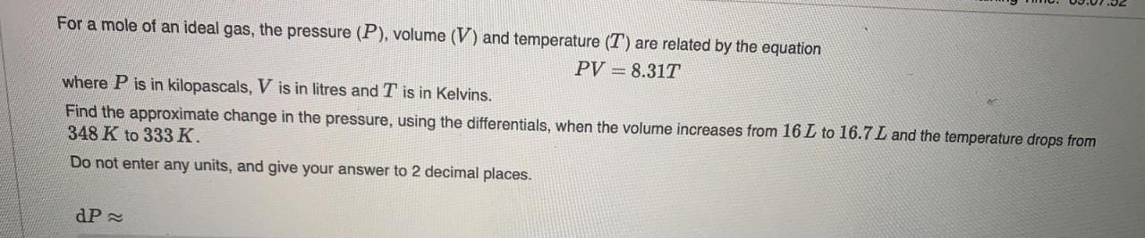 For a mole of an ideal gas, the pressure (P),
