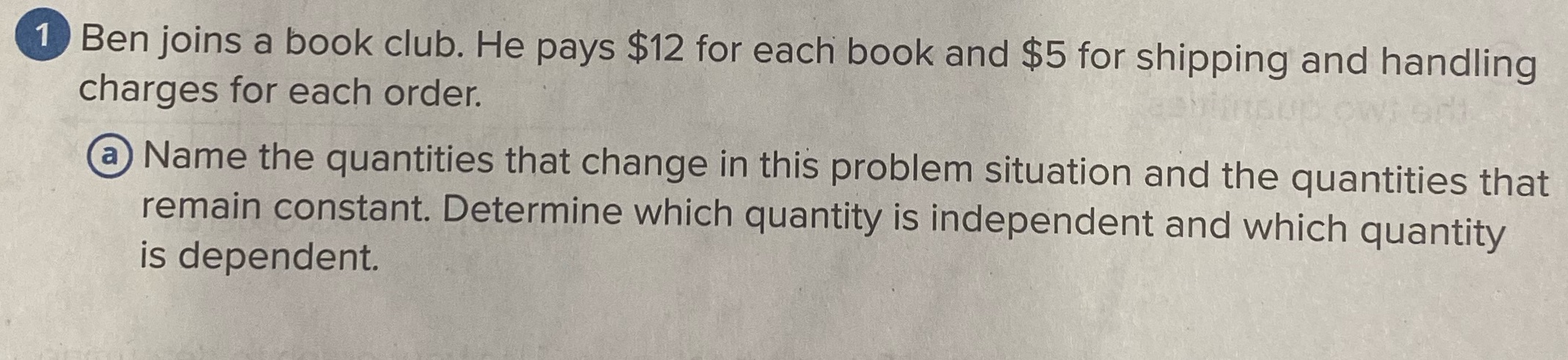 12b + 5 = T 1 Ben joins a book club. He pays $12