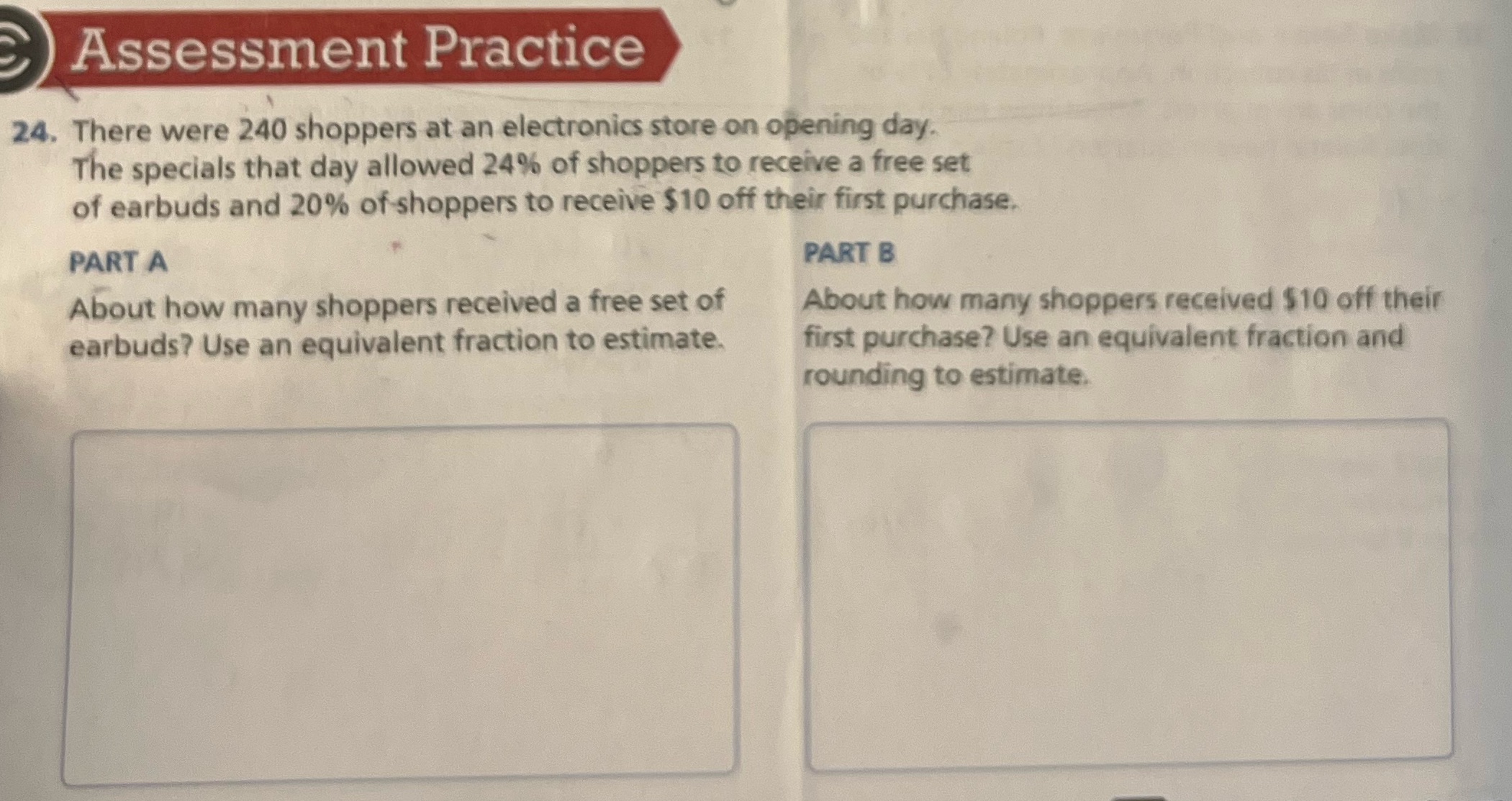 Assessment Practice 24. There were 240 shoppers