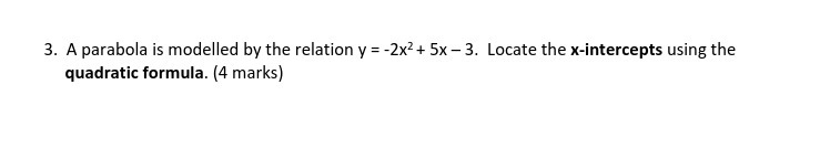 3. A parabola is modelled by the relation y =