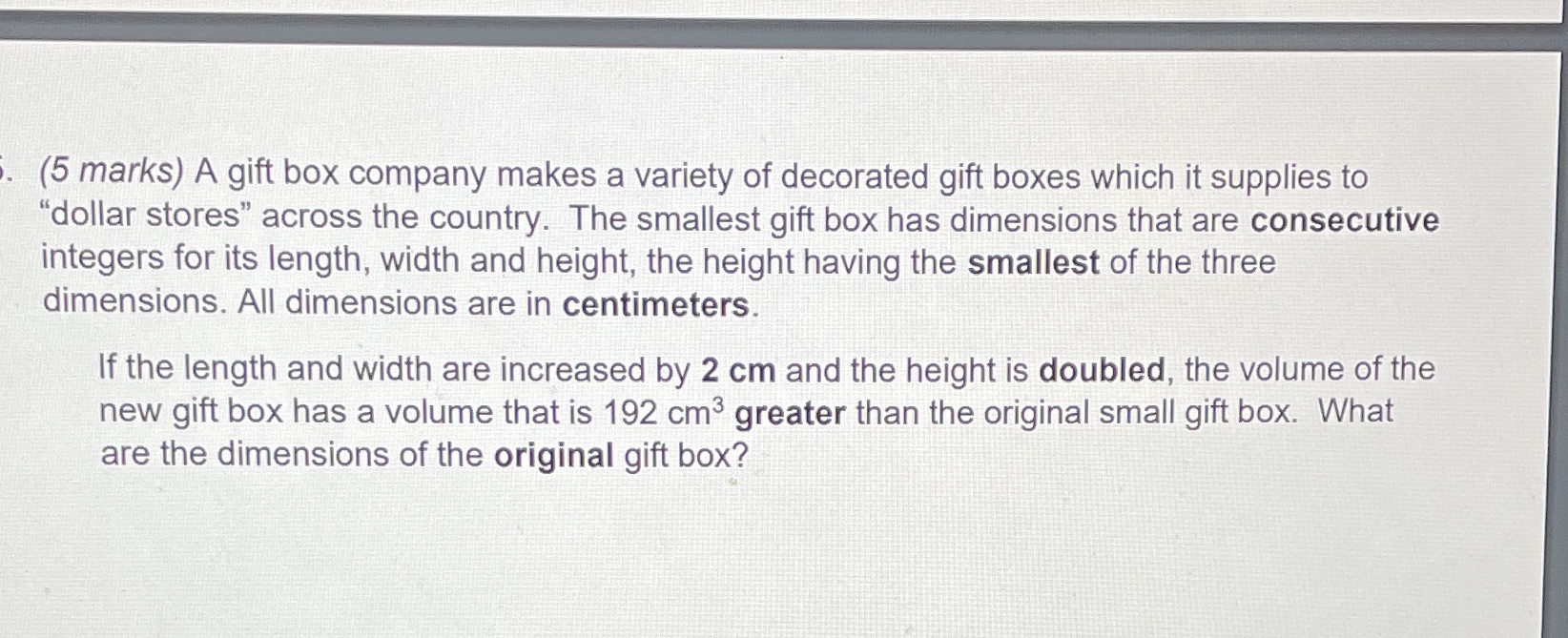 i. (5 marks) A gift box company makes a variety