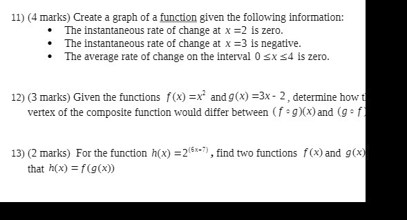 11) (4 marks) Create a graph of a function given