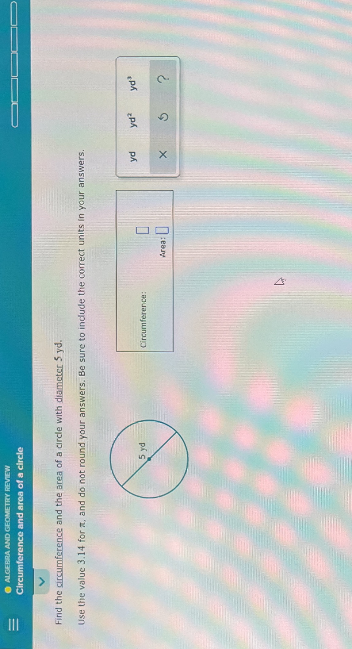 What would the circumference and area be for this