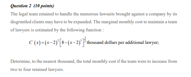 Question 2 (10 points) The legal team retained to